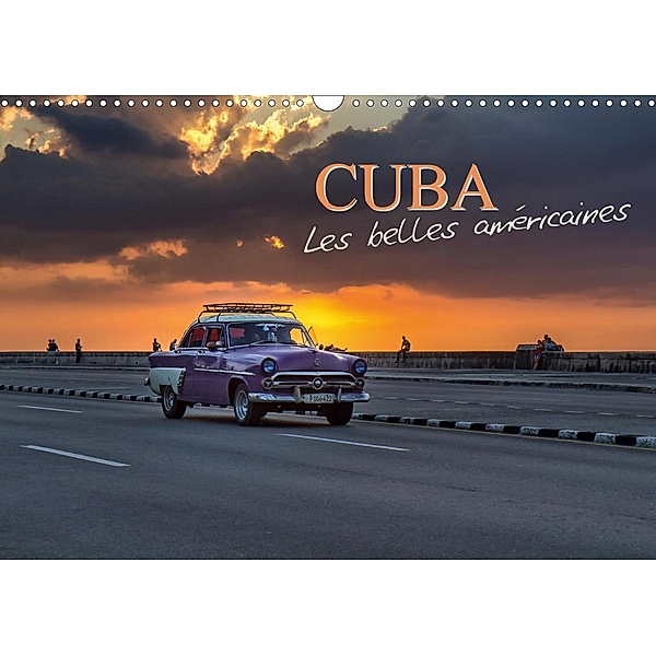 Cuba les belles américaines (Calendrier mural 2021 DIN A3 horizontal), Philippe Lardy