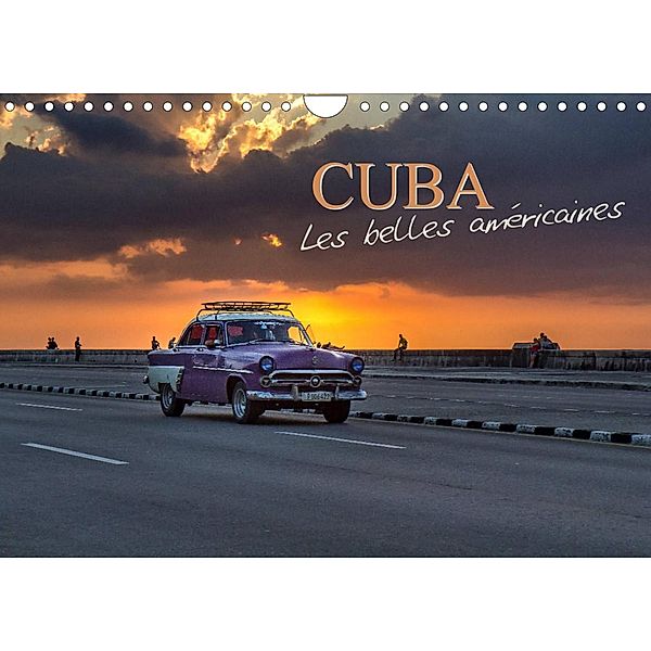 Cuba les belles américaines (Calendrier mural 2023 DIN A4 horizontal), Philippe Lardy