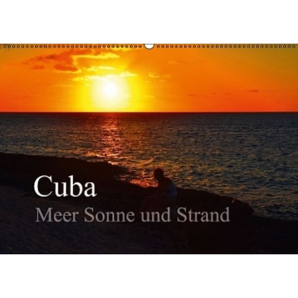 Cuba Meer Sonne und Strand (Wandkalender 2016 DIN A2 quer), Fryc Janusz