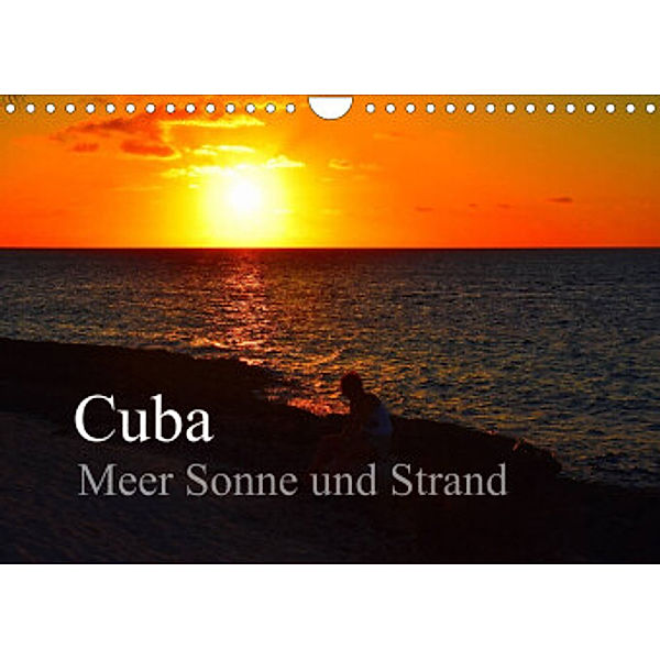 Cuba Meer Sonne und Strand (Wandkalender 2022 DIN A4 quer), Fryc Janusz