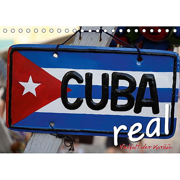 Cuba Real - Vielfalt der Karibik (Tischkalender 2019 DIN A5 quer), Elmar Thiel