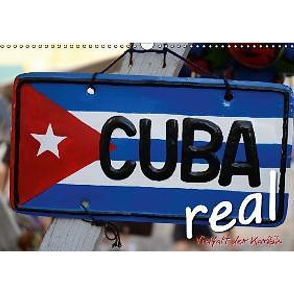 Cuba Real - Vielfalt der Karibik (Wandkalender 2016 DIN A3 quer), Elmar Thiel