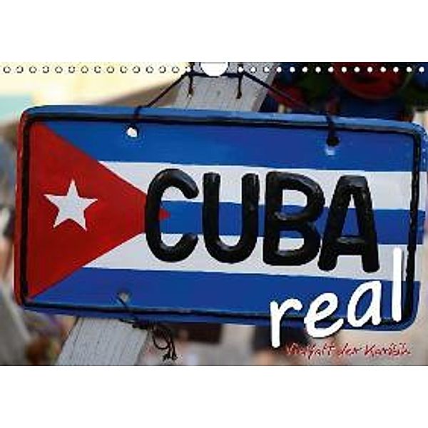 Cuba Real - Vielfalt der Karibik (Wandkalender 2016 DIN A4 quer), Elmar Thiel