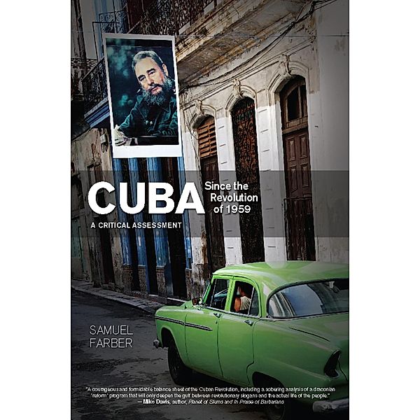 Cuba Since the Revolution of 1959, Samuel Farber