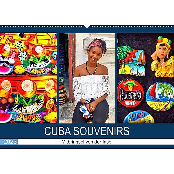 CUBA SOUVENIRS - Mitbringsel von der Insel (Wandkalender 2023 DIN A2 quer), Henning von Löwis of Menar, Henning von Löwis of Menar