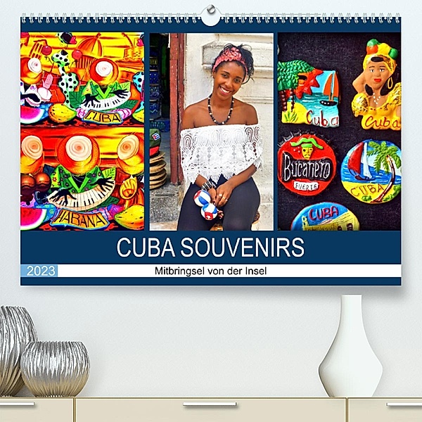 CUBA SOUVENIRS - Mitbringsel von der Insel (Premium, hochwertiger DIN A2 Wandkalender 2023, Kunstdruck in Hochglanz), Henning von Löwis of Menar, Henning von Löwis of Menar