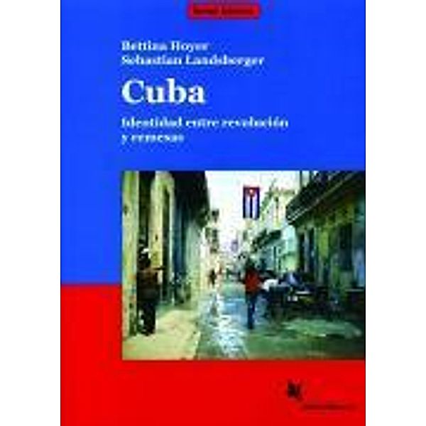 Cuba, Textdossier für die Oberstufe, Sebastian Landsberger, Bettina Hoyer