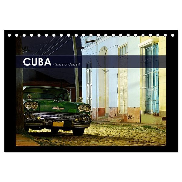 CUBA - time standing still (Tischkalender 2024 DIN A5 quer), CALVENDO Monatskalender, Alexander Wynands