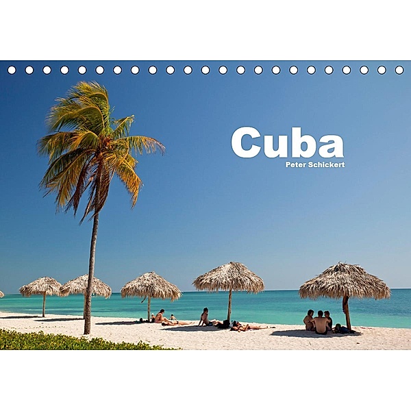 Cuba (Tischkalender 2020 DIN A5 quer), Peter Schickert
