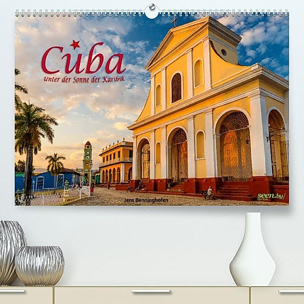 Cuba - Unter der Sonne der Karibik (Premium, hochwertiger DIN A2 Wandkalender 2023, Kunstdruck in Hochglanz), Jens Benninghofen