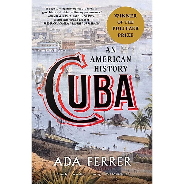 Cuba (Winner of the Pulitzer Prize), Ada Ferrer