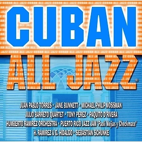 Cuban All Jazz, Diverse Interpreten