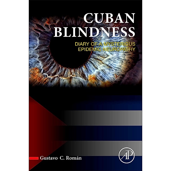 Cuban Blindness, Gustavo C. Román