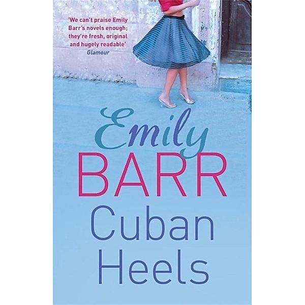 Cuban Heels, Emily Barr