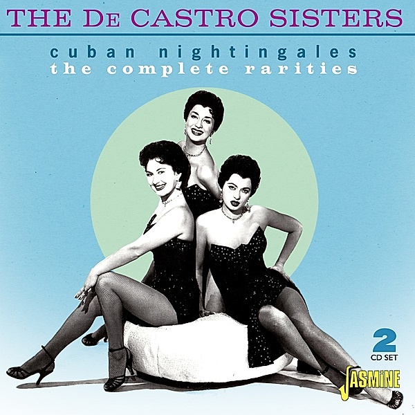 Cuban Nightingales, De Castro Sisters