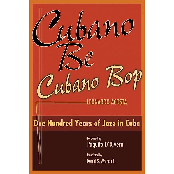 Cubano Be, Cubano Bop, Leonardo Acosta