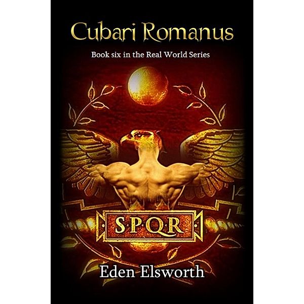 Cubari Romanus (Real World, #6), Eden Elsworth