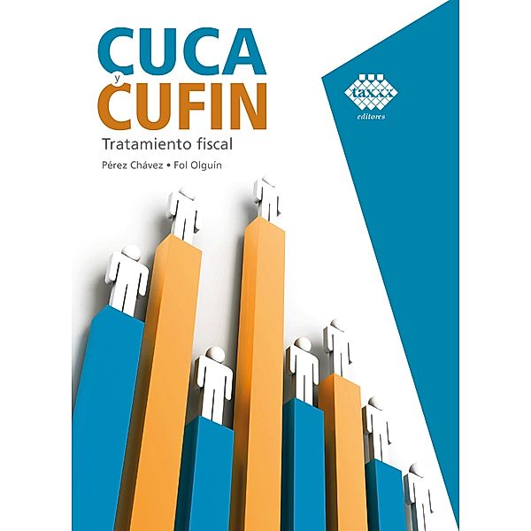 Cuca y Cufin. Tratamiento fiscal 2019, José Pérez Chávez, Raymundo Fol Olguín