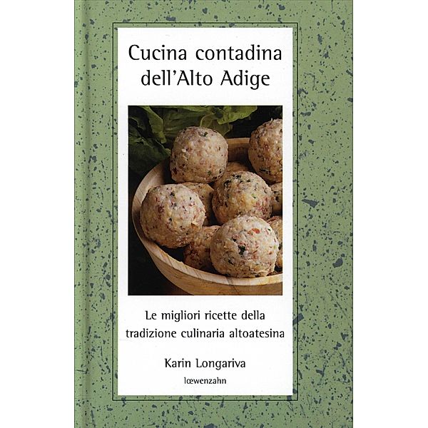 Cucina contadina dell'Alto Adige, Karin Longariva