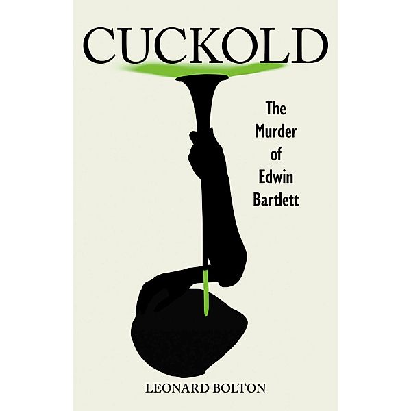 Cuckold, Leonard Bolton