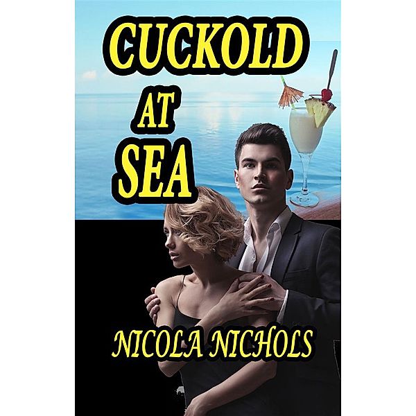 Cuckold At Sea, Nicola Nichols