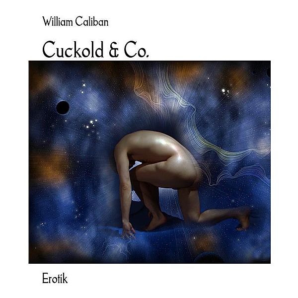 Cuckold & Co., William Caliban