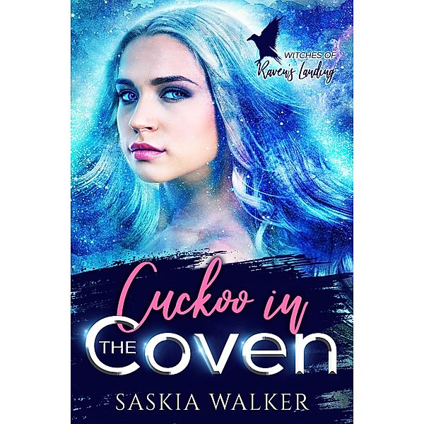 Cuckoo in the Coven (Witches of Raven's Landing, #2) / Witches of Raven's Landing, Saskia Walker