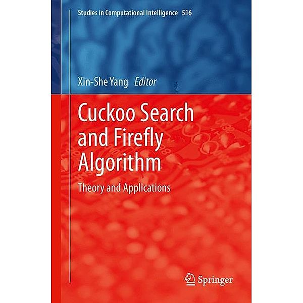 Cuckoo Search and Firefly Algorithm, Xin She Yang