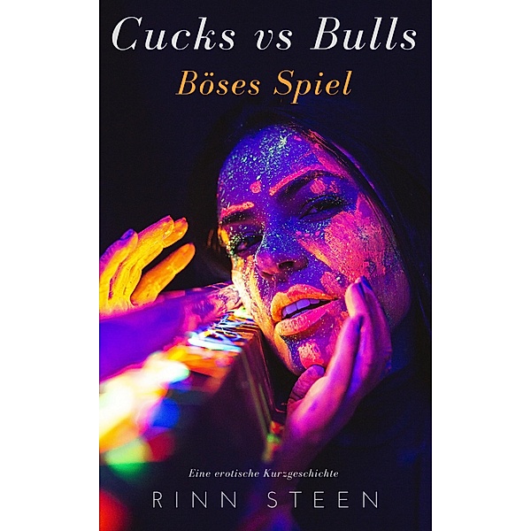 Cucks vs. Bulls: Böses Spiel, Rinn Steen
