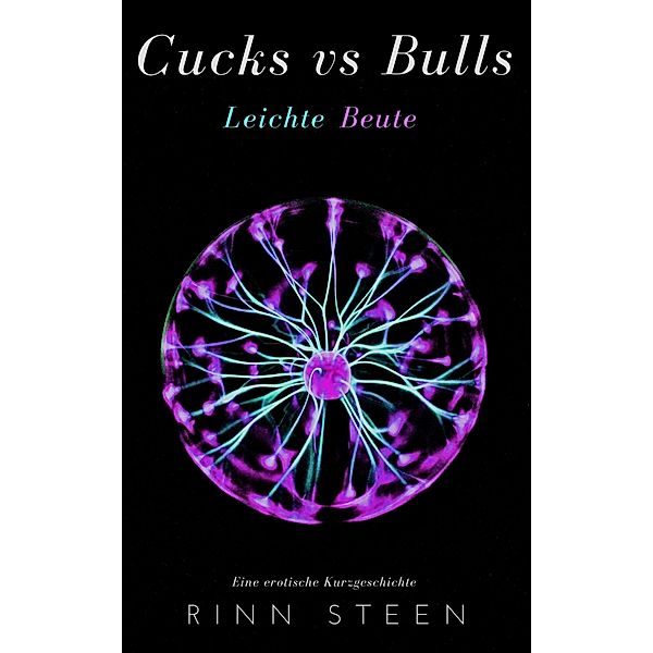 Cucks vs. Bulls: Leichte Beute, Rinn Steen