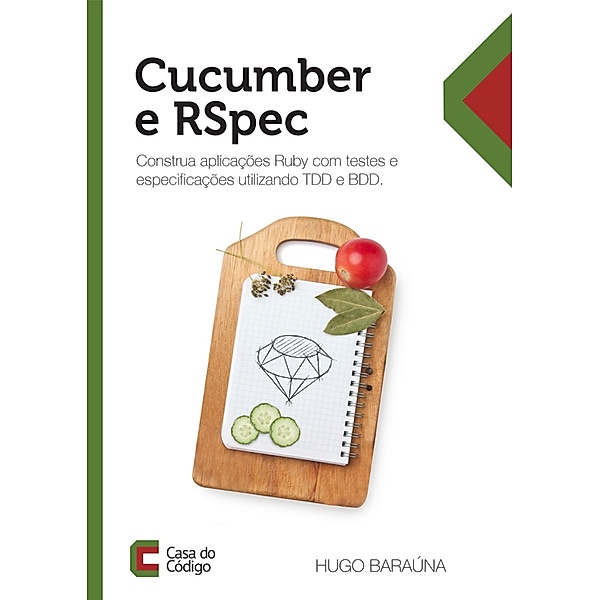 Cucumber e RSpec, Hugo Baraúna