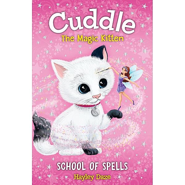 Cuddle the Magic Kitten Book 4 / Cuddle the Magic Kitten Bd.4, Hayley Daze