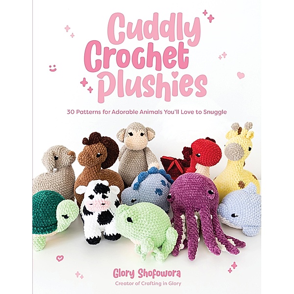 Cuddly Crochet Plushies, Glory Shofowora