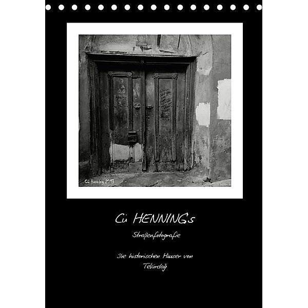 Cü HENNING's Straßenfotografie - Die historschen Häuser von Tekirdag (Tischkalender 2017 DIN A5 hoch), Cü HENNING