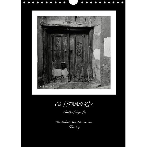 Cü HENNING's Straßenfotografie - Die historschen Häuser von Tekirdag (Wandkalender 2017 DIN A4 hoch), Cü HENNING