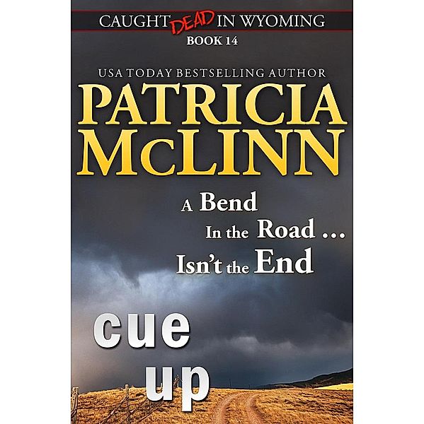 Cue Up (Caught Dead in Wyoming, Book 14) / Caught Dead In Wyoming, Patricia Mclinn