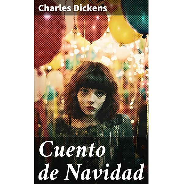 Cuento de Navidad, Charles Dickens