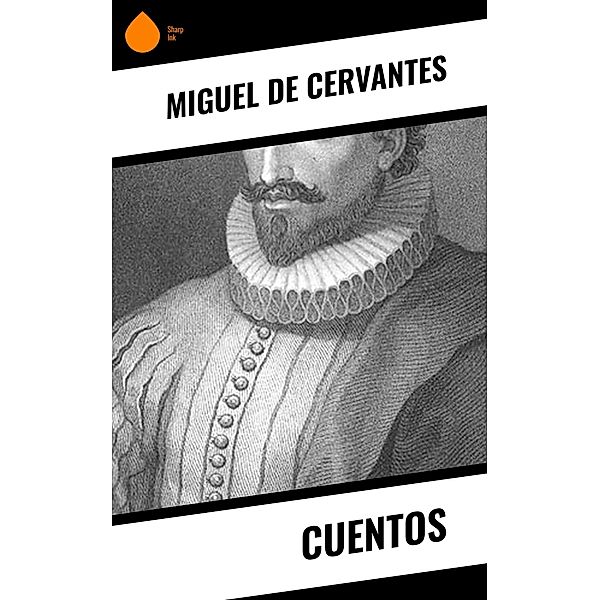 Cuentos, Miguel De Cervantes
