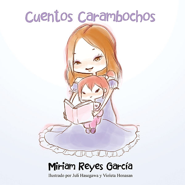 Cuentos Carambochos, Miriam Reyes García