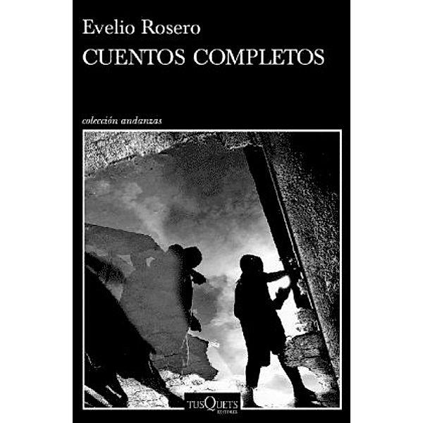 Cuentos completos, Evelio Rosero