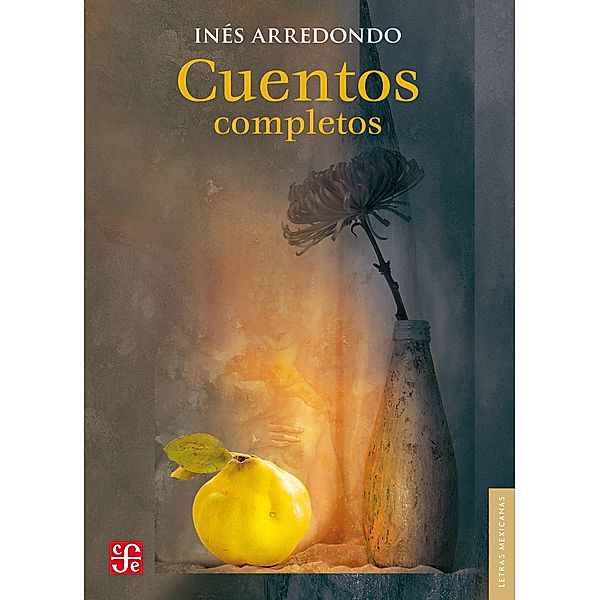 Cuentos completos, Inés Arredondo, Beatriz Espejo