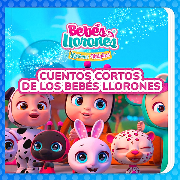 Cuentos cortos de Los Bebés Llorones (en Castellano), Bebés Llorones, Kitoons en Español