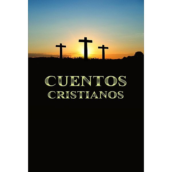 Cuentos Cristianos / Cuentos Cristianos, Rafael Lima