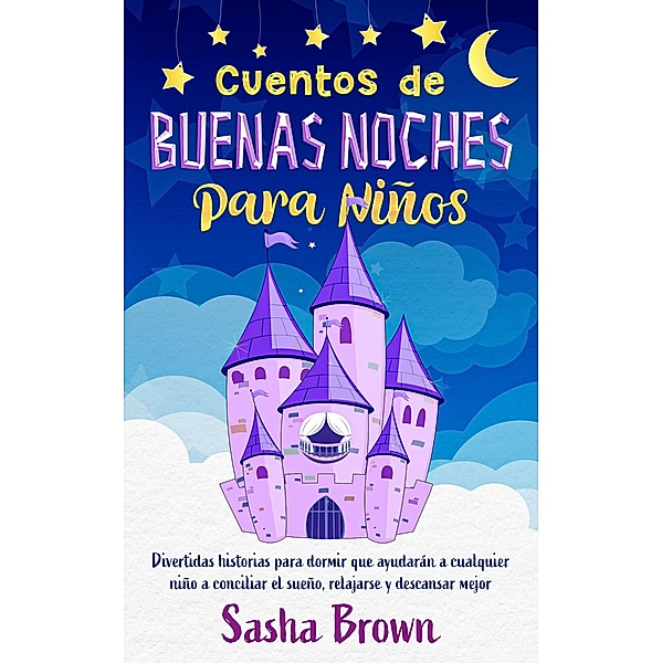 Cuentos de buenas noches para niños, Sasha Brown
