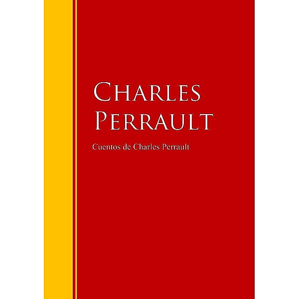 Cuentos de Charles Perrault / Biblioteca de Grandes Escritores, Charles Perrault