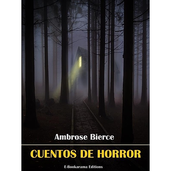 Cuentos de horror, Ambrose Bierce
