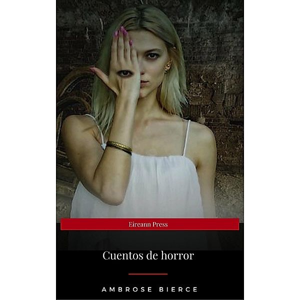 Cuentos de horror (Eireann Press), Horacio Quiroga, Eireann Press