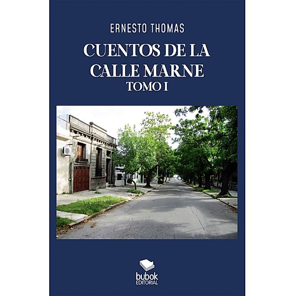 Cuentos de la calle Marne - Tomo I, Ernesto Thomas
