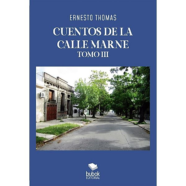 Cuentos de la calle Marne - Tomo III, Ernesto Thomas
