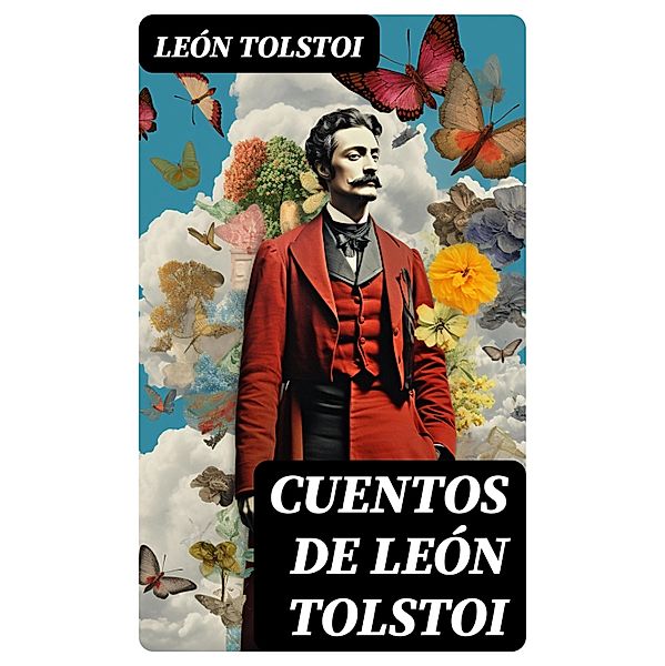 Cuentos de León Tolstoi, León Tolstoi